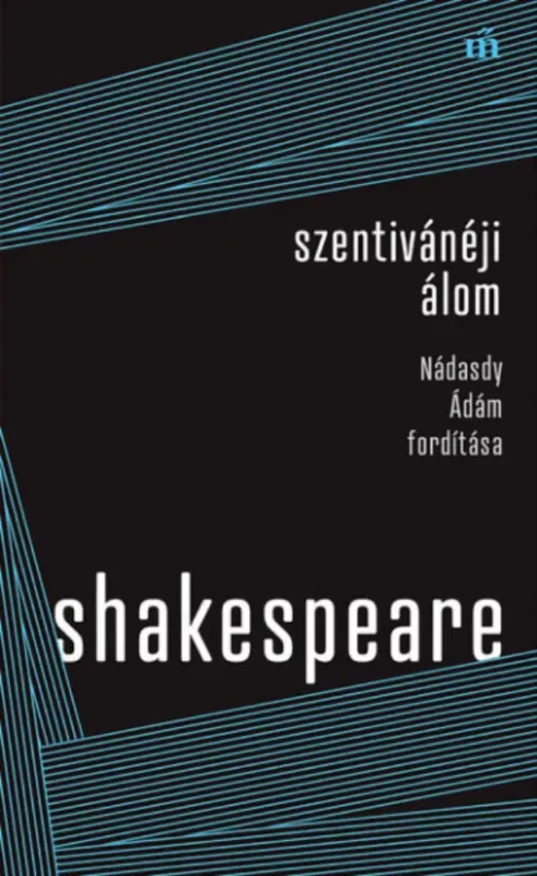 Olcsó Szentivánéji álom - Nádasdy Ádám fordítása - William Shakespeare