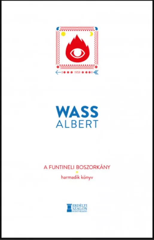 Szezonális akció A funtineli boszorkány - Harmadik könyv - Wass Albert