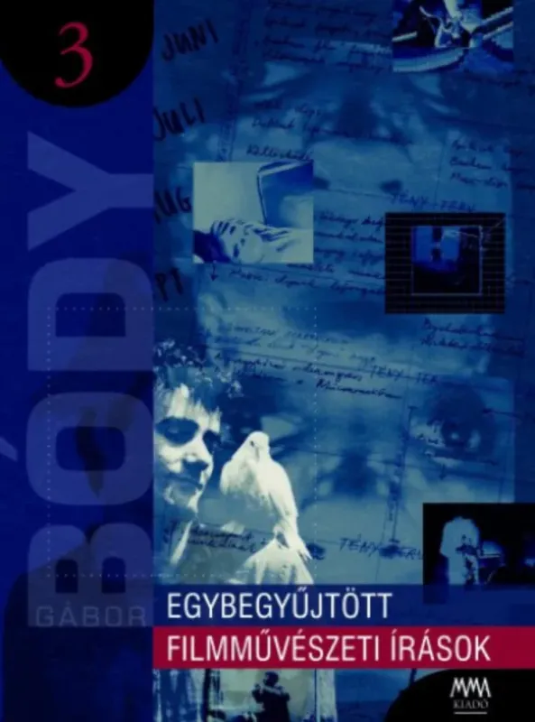 Alacsony ár Egybegyűjtött filmművészeti írások 3. - Bódy Gábor