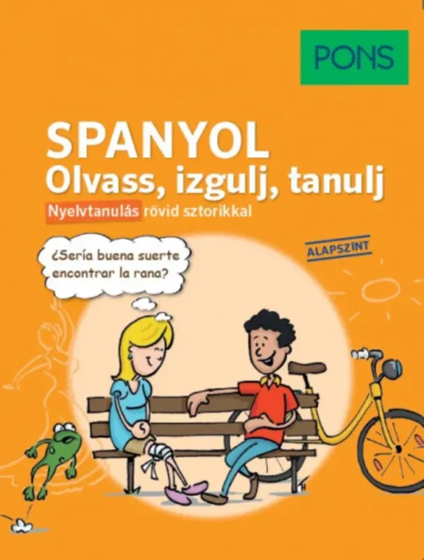 PONS Spanyol - Olvass, izgulj, tanulj - Reymóndez Fernández - Natascha Remmert Kihagyhatatlan ajánlat