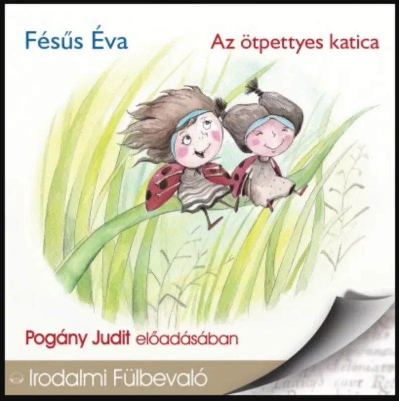 Utolsó esély Az ötpettyes katica - Fésűs Éva - Pogány Judit (Hangoskönyv)