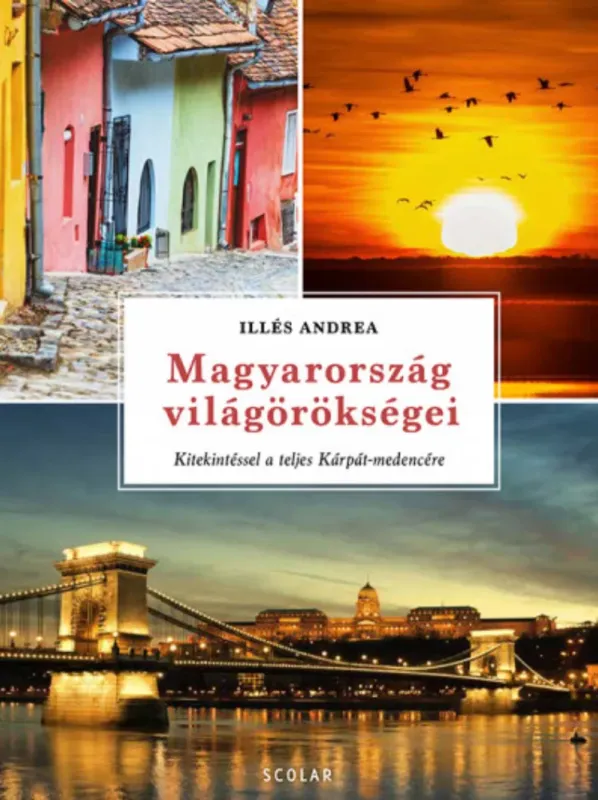 Kedvezményes ár Magyarország világörökségei - Illés Andrea