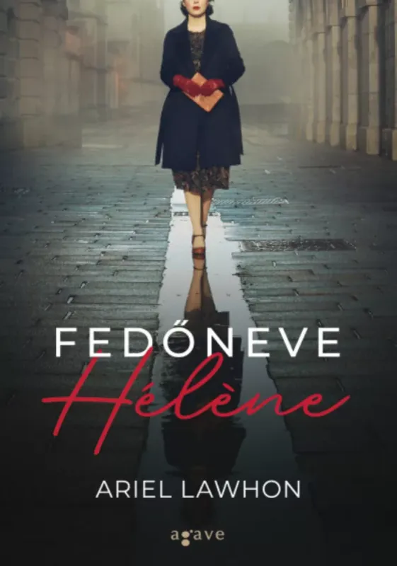 Olcsóbb Fedőneve Hélene - Ariel Lawhon