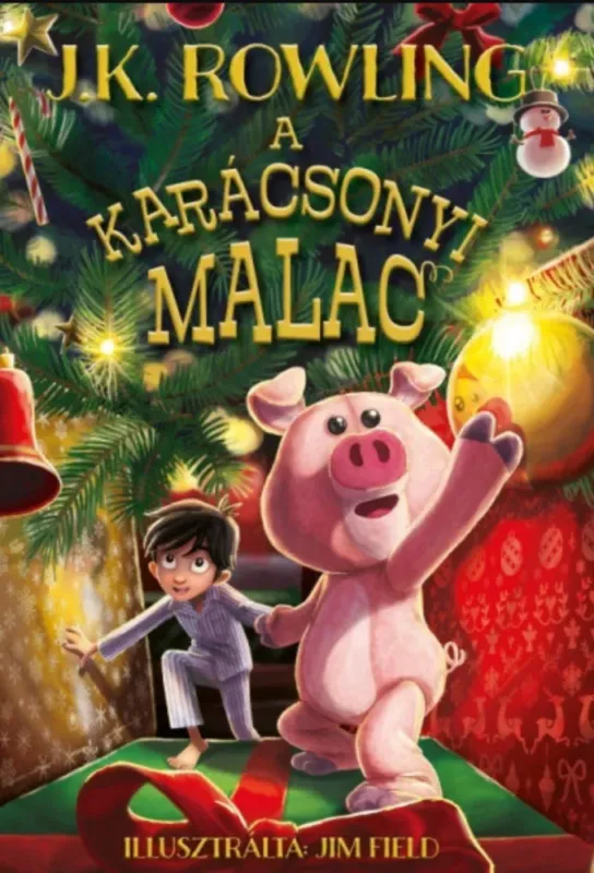 A karácsonyi malac - J. K. Rowling Vedd meg online