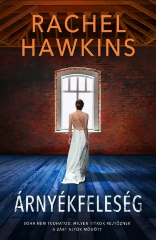 Azonnal elérhető Árnyékfeleség - Rachel Hawkins