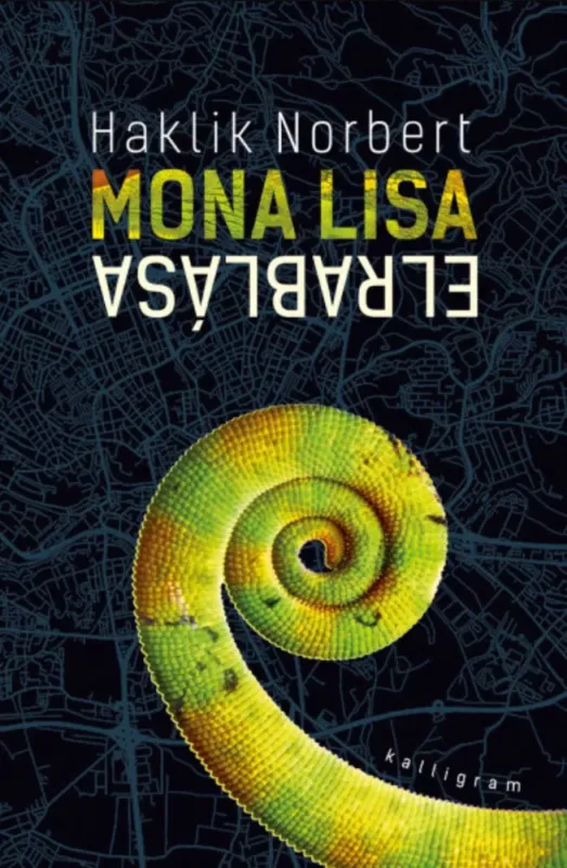 Csak ma Mona Lisa elrablása - Haklik Norbert