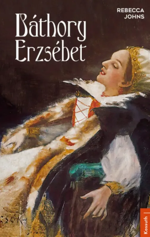 Biztonságos fizetés Báthory Erzsébet - Rebecca Johns