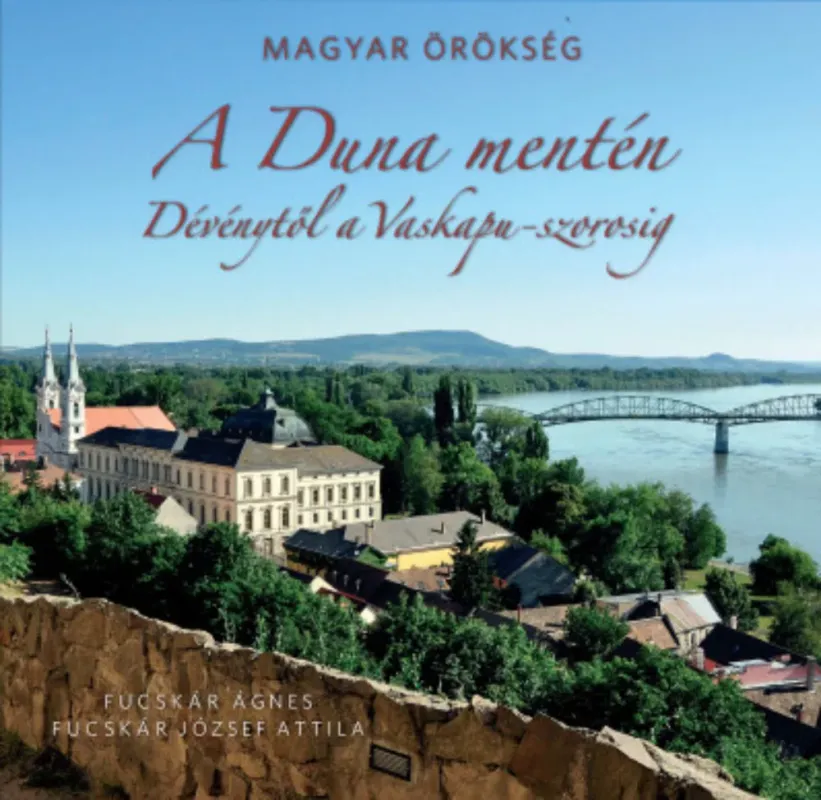 Rendeld meg most A Duna mentén