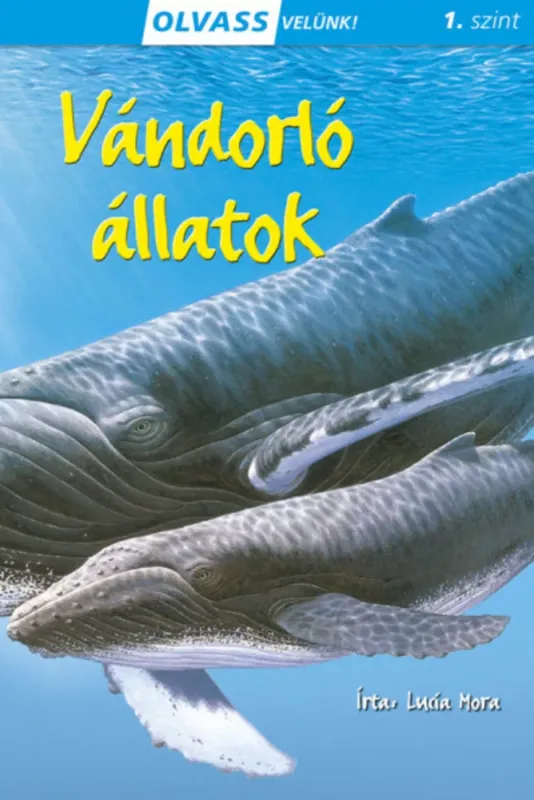 Árengedmény Olvass velünk! (1) - Vándorló állatok - Lucía Mora