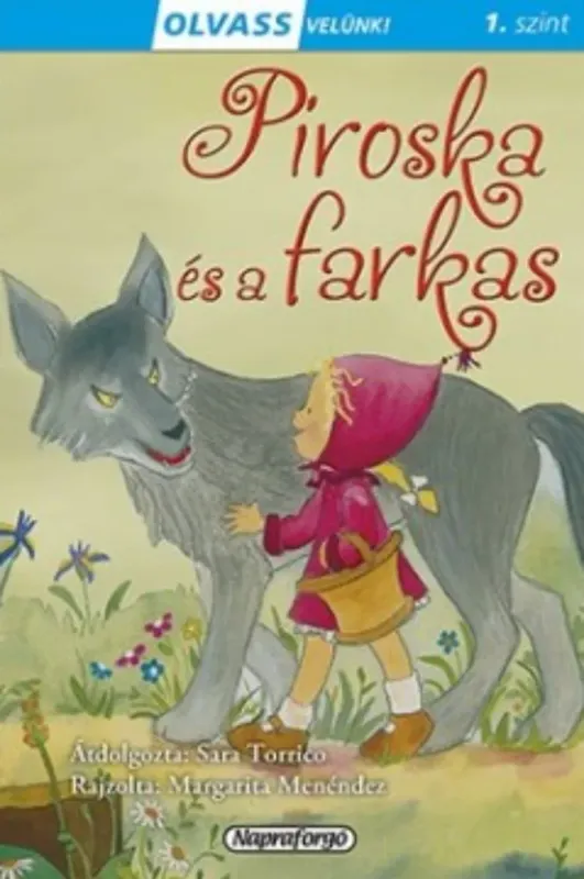 Expressz kézbesítés Olvass velünk! (1) - Piroska és a farkas - Sara Torrico