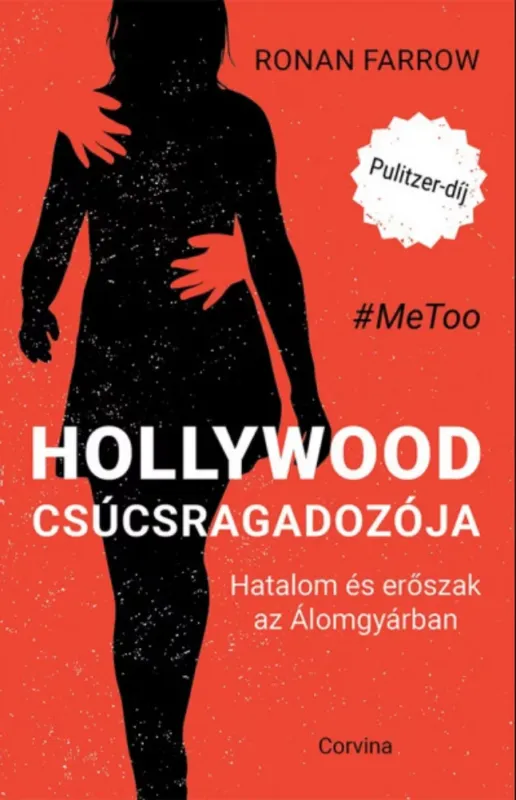 Hollywood csúcsragadozója - Ronan Farrow Csak ma