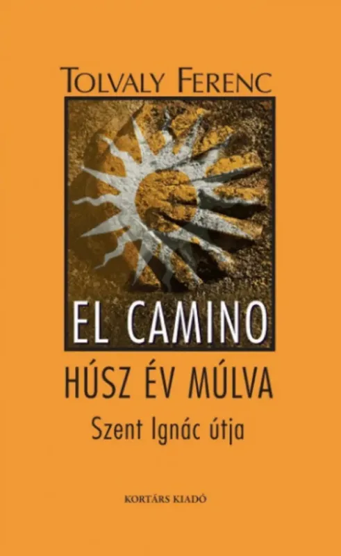 El Camino - húsz év múlva - Tolvaly Ferenc Expressz szállítás