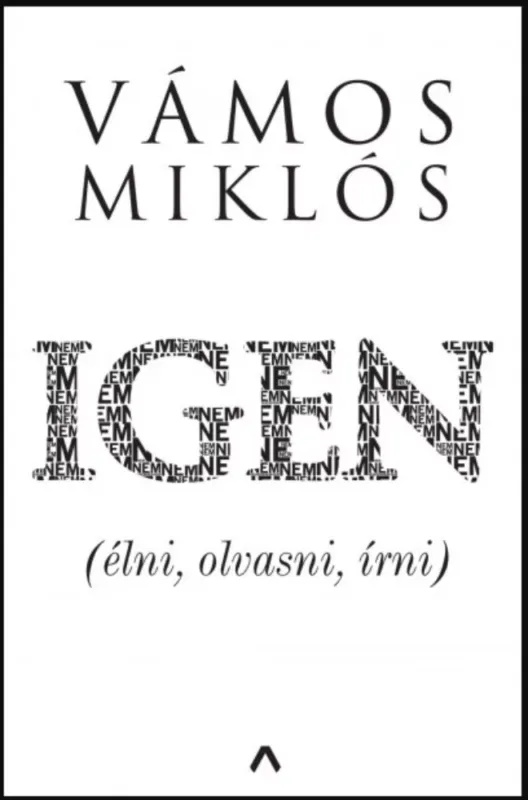 Igen - (élni, olvasni, írni) - Vámos Miklós Expressz kézbesítés