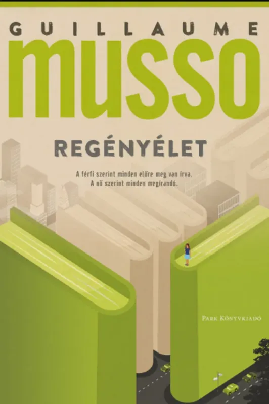 Csak ma Regényélet - Guillaume Musso