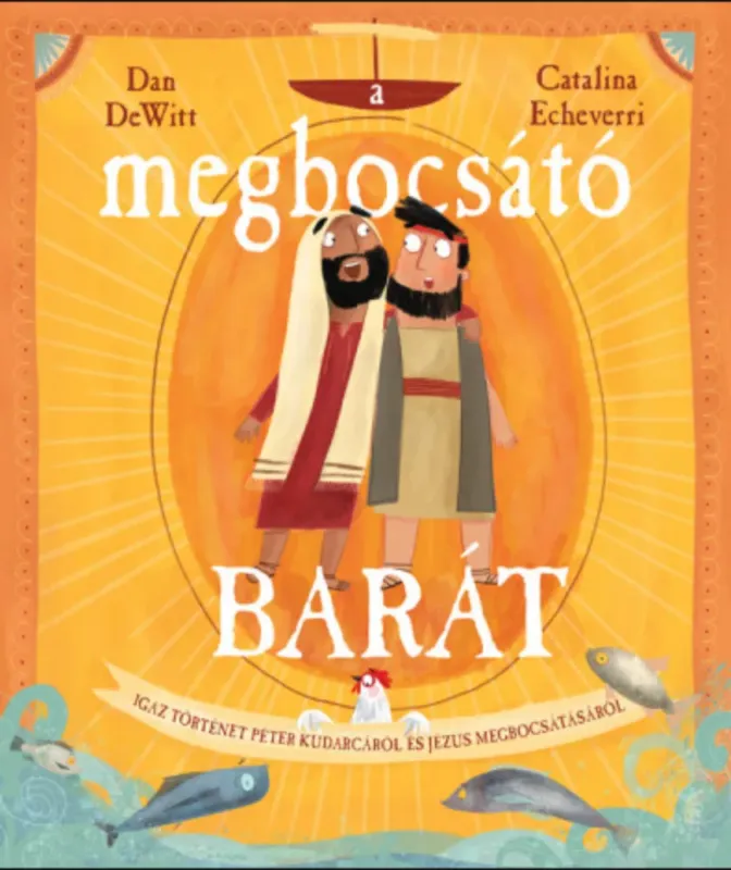 Outlet A megbocsátó barát - Dan DeWitt