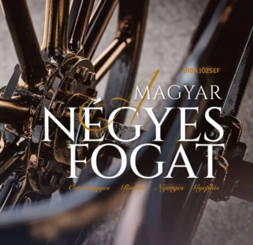 Különleges ajánlat A magyar négyes fogat - Vida József