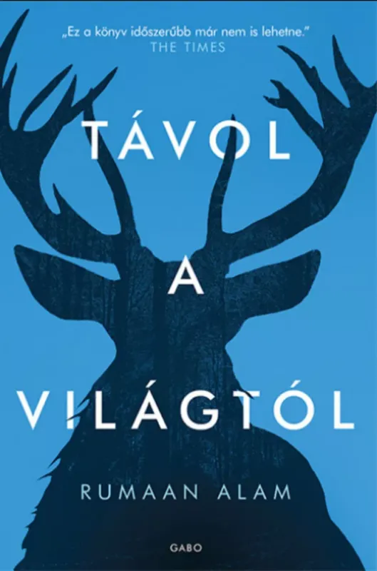 Távol a világtól - Rumaan Alam Újdonság