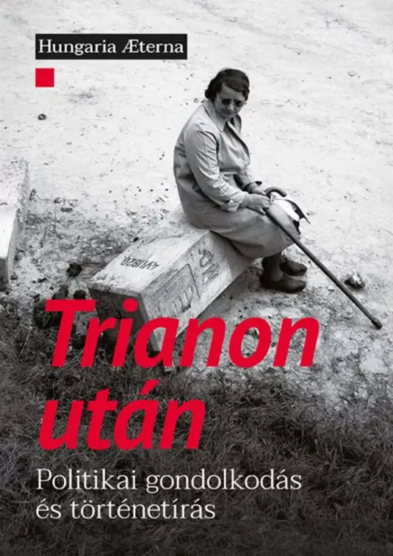 Trianon után - Nagy Ágoston Azonnal elérhető