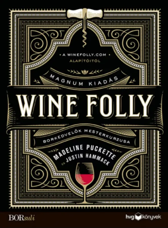 Wine Folly: Magnum kiadás - Justin Hammack - Madeline Puckette Újdonság