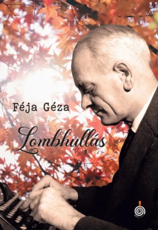 Lombhullás - Féja Géza Ajánlat