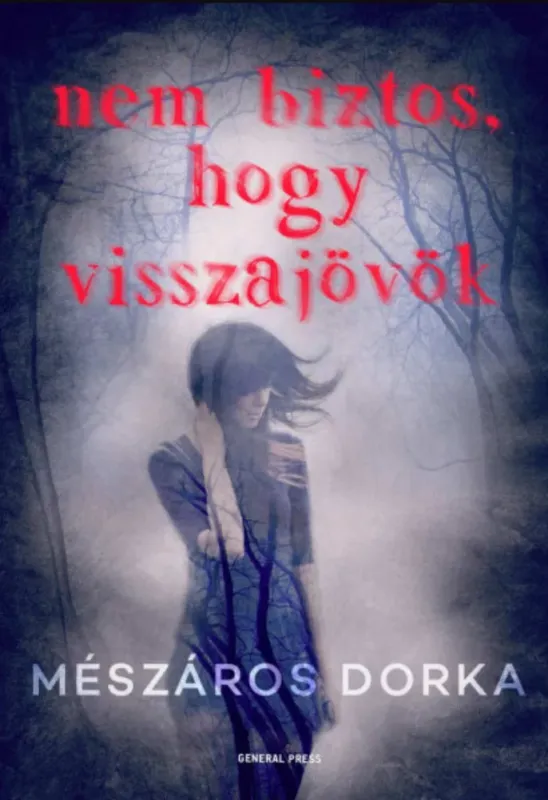 Szezonális akció Nem biztos, hogy visszajövök - Mészáros Dorka