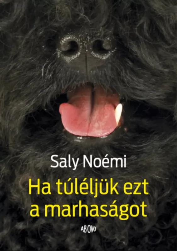 Ha túléljük ezt a marhaságot - Saly Noémi Biztonságos fizetés