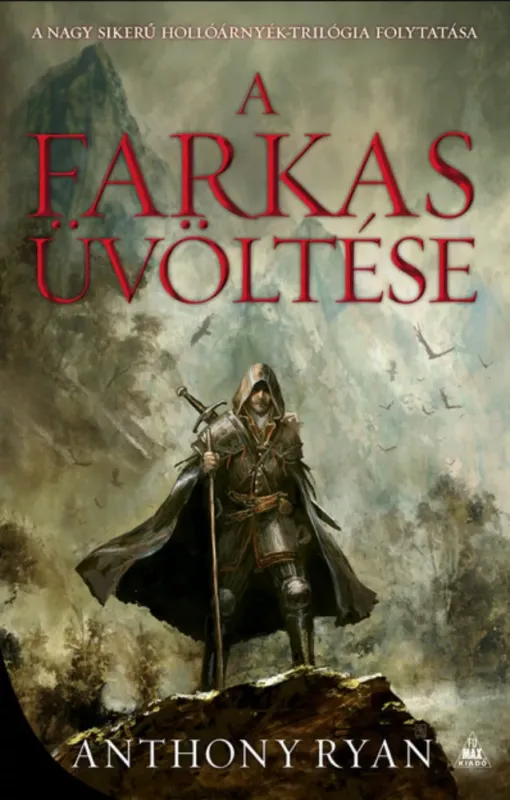 A farkas üvöltése - Anthony Ryan Árcsökkenés