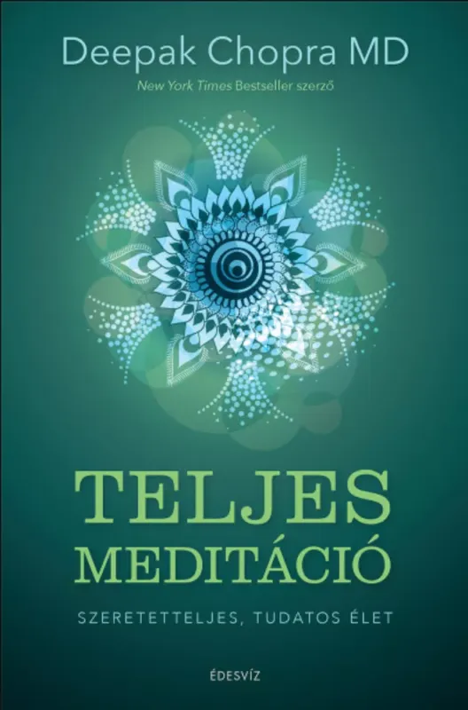 Teljes meditáció - Deepak Chopra Exkluzív ajánlat