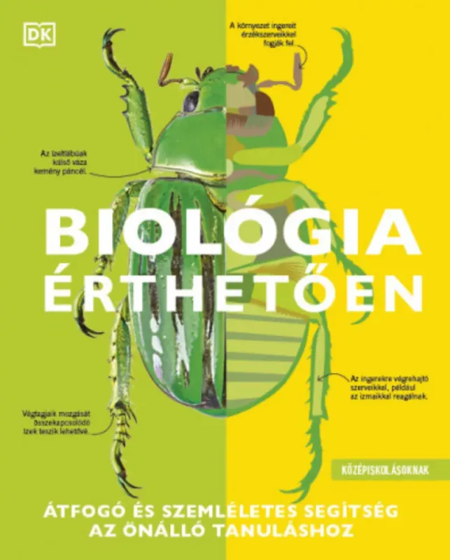 Bestseller Biológia érthetően - Átfogó és szemléletes segítség az önálló tanuláshoz