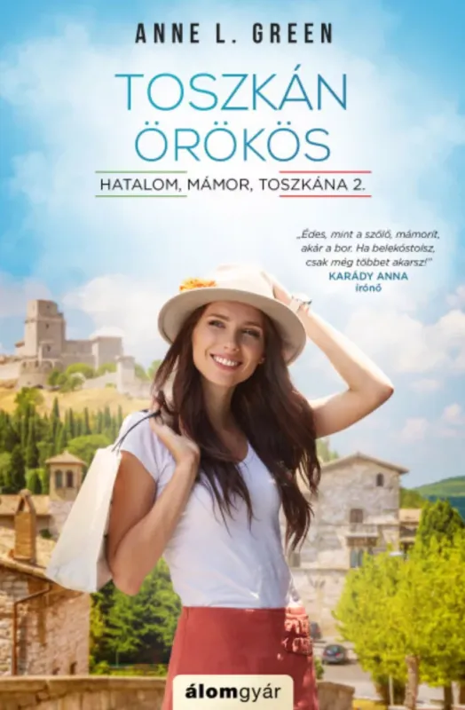 Hatalom, mámor, Toszkána 2. - Toszkán örökös - Anne L. Green Különleges ajánlat