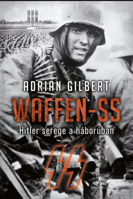 Szezonális akció Waffen-SS - Adrien Gilbert