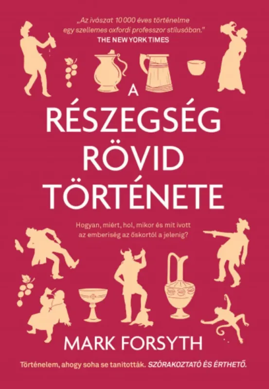 Gyors kiszállítás A részegség rövid története - Mark Forsyth