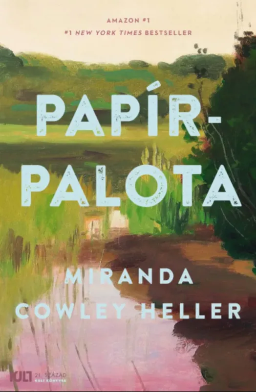 Legnépszerűbb Papírpalota - Miranda Cowley Heller - KULT Könyvek