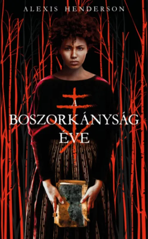 A boszorkányság éve - Alexis Henderson Árengedmény