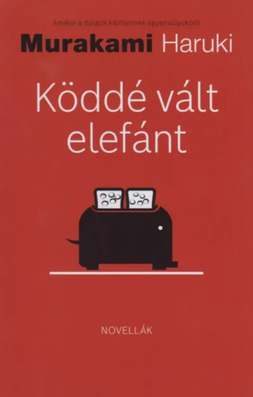 Köddé vált elefánt - Murakami Haruki Prémium