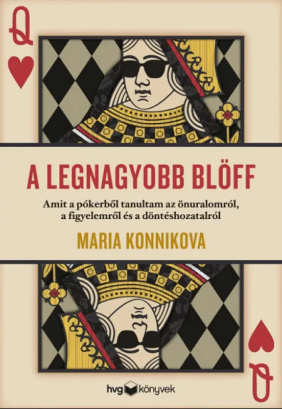 Szezonális akció A legnagyobb blöff - Maria Konnikova