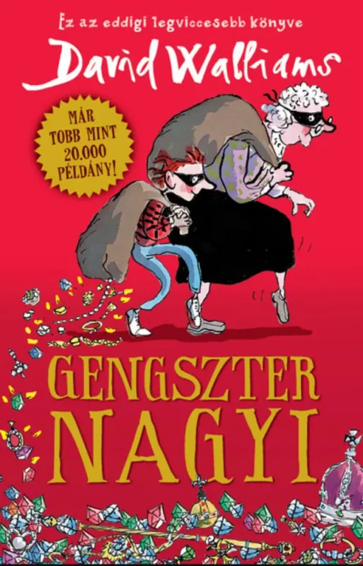 Biztonságos fizetés Gengszter nagyi - David Walliams