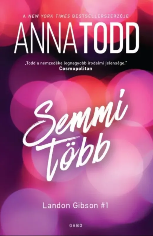 Semmi több - Langdon Gibson #1 - Anna Todd Expressz szállítás
