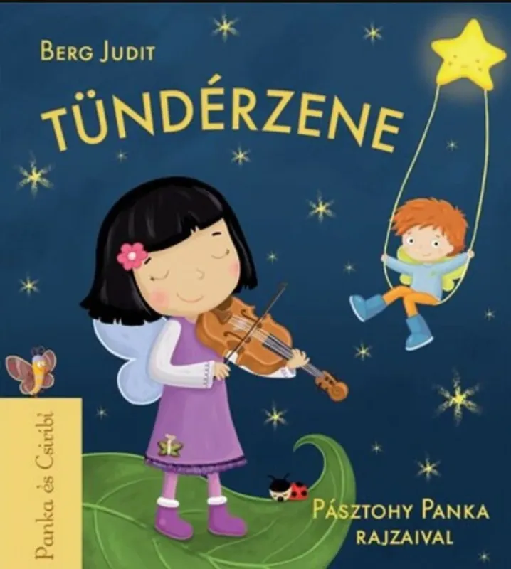 Bestseller Tündérzene - Panka és Csiribí 5. - Berg Judit