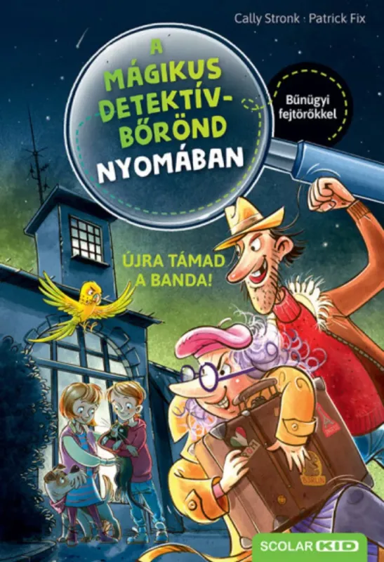Utolsó esély Újra támad a banda! - Cally Stronk