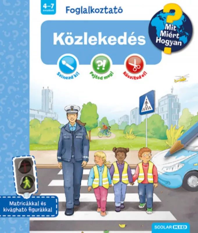 Mit? Miért? Hogyan? Foglalkoztató - Közlekedés Vedd meg most