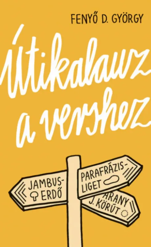 Útikalauz a vershez - Fenyő D. György Szuper akció