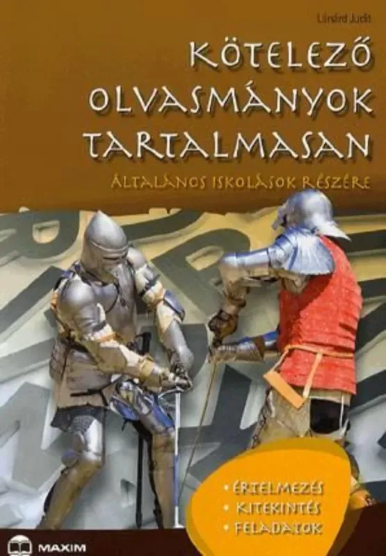 Rendeld meg most Kötelező olvasmányok tartalmasan - Lénárd Judit