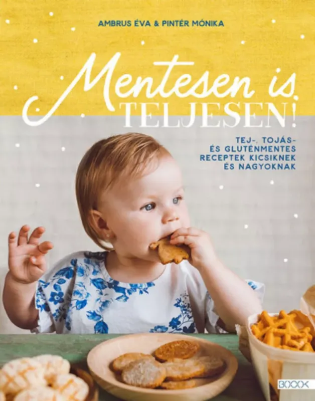 Vásárlói kedvenc Mentesen is teljesen! - Ambrus Éva - Pintér Mónika