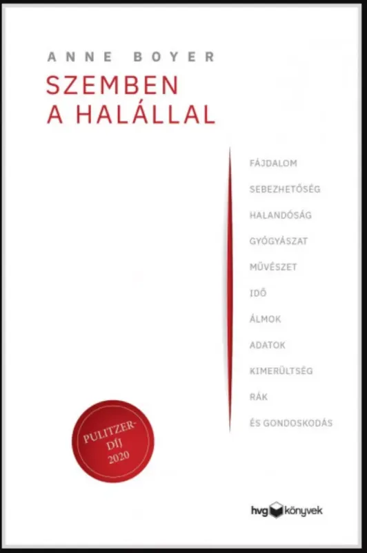 Vedd meg most Szemben a halállal - Anne Boyer