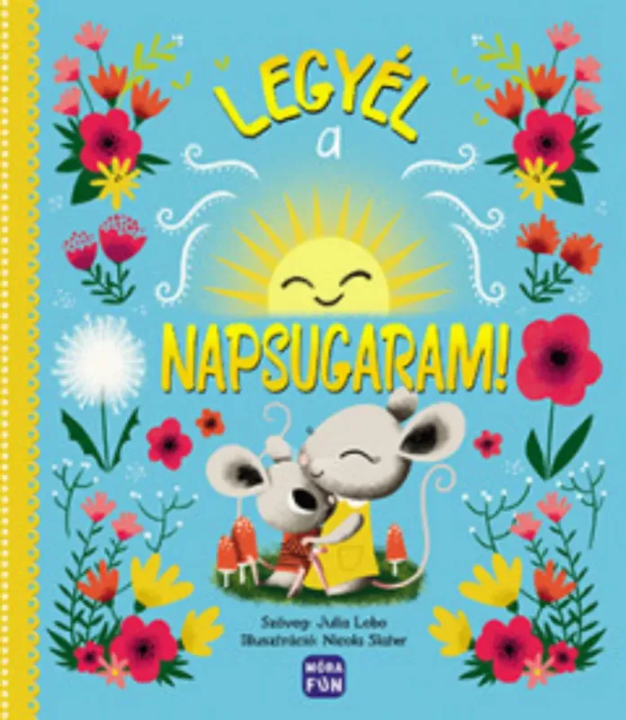 Legyél a napsugaram! - Julia Lobo Kiárusítás