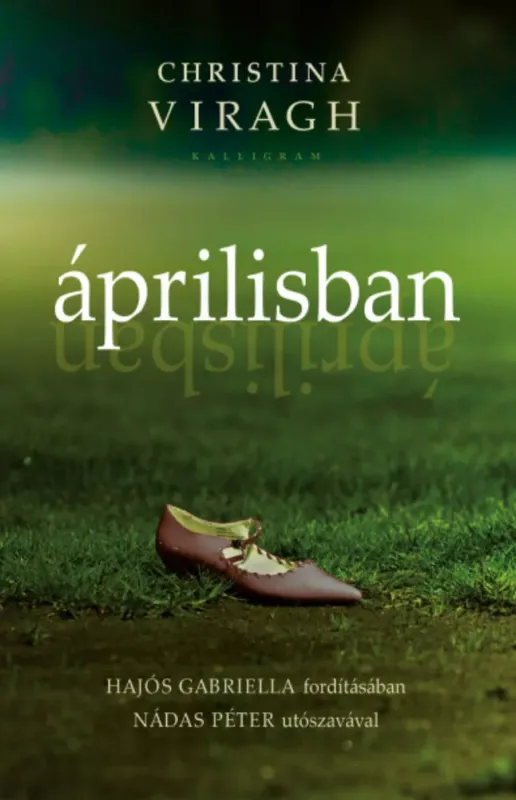 Áprilisban - Christina Viragh Expressz kézbesítés