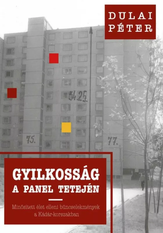 Gyilkosság a panel tetején - Dulai Péter Nézd meg most