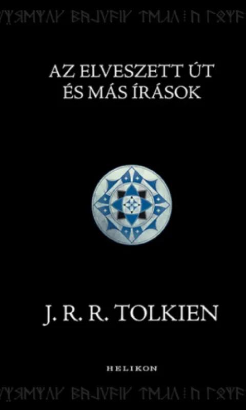 Akciós ár Az Elveszett Út és más írások - J. R. R. Tolkien