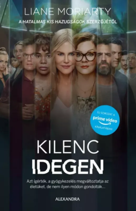 Kilenc idegen - Liane Moriarty Csak ma